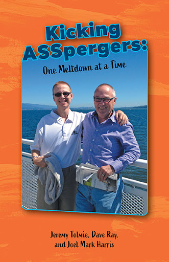 A book cover. The title reads Kicking Aspergers, one meltdown at a time. Jeremy Tolmie, Dave Ray and Joel Mark Harris. The word aspergers is spelt on the cover as A S S P E R G E R S. There are two men in button up shirts standing side by side on a pier by open water with an arm over each others' backs. 